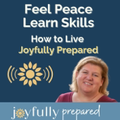 Feel Peace, Learn Skills  How to Live Joyfully Prepared