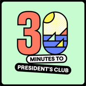 30 Minutes to President's Club | No-Nonsense Sales