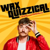 Wax Quizzical with Kyran Nicholson
