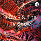S.C.A.B.S. The TV Show