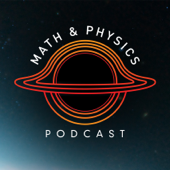 Math & Physics Podcast