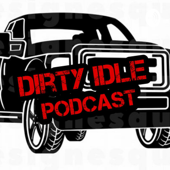Dirty Idle Podcast
