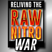 Raw vs Nitro - Reliving The War