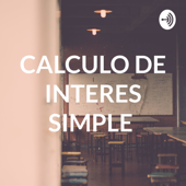 CALCULO DE INTERES SIMPLE