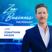 Zen Business - Mindfulness, Hustle and Fulfillment