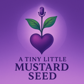 A Tiny Little Mustard Seed