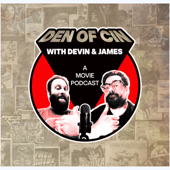 Den of Cin with Devin & James