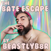 The Bate Escape by BeastlyB8R