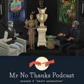 Mr. No Thanks （short animationの世界）