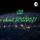 All about..SCAIDOZ!