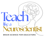 Teach like a Neuroscientist