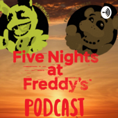 The Fnaf Podcast
