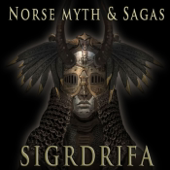 NORSE MYTH & SAGAS  BY SIGRDRIFA