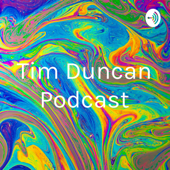 Tim Duncan Podcast