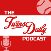 Twins Daily Podcast