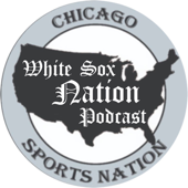 White Sox Nation Podcast