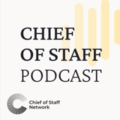 The Chief of Staff Podcast