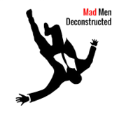Mad Men Deconstructed