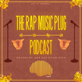 The Rap Music Plug Podcast