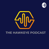 THE HAWKEYE PODCAST