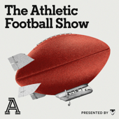 The Athletic Football Show: A show about the NFL