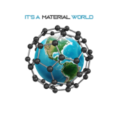 It's a Material World | Materials Science Podcast