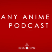 Any Anime Podcast