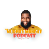 The Murphy Monday Podcast