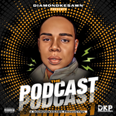 DiamondKesawn Presents Podcast