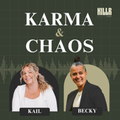 Karma & Chaos with Kail Lowry & Becky Hayter