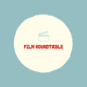 Film Roundtable