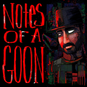 Notes Of A Goon