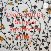Diamante De Sangue Resumo Do Filme