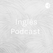 Inglés Podcast