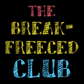 The Breakfreeced Club