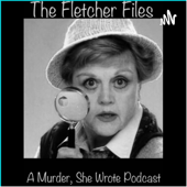 The Fletcher Files: A Murder, She Wrote Podcast