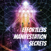 Effortless Manifestation Podcast