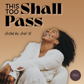 THIS TOO SHALL PASS