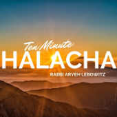 Ten Minute Halacha