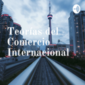 Teorías del Comercio Internacional