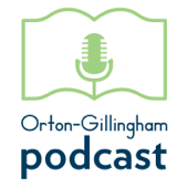 The Orton-Gillingham Podcast