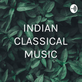 INDIAN CLASSICAL MUSIC