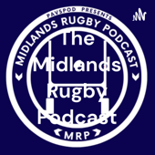 The Midlands Rugby Podcast