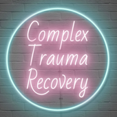 Complex Trauma Recovery