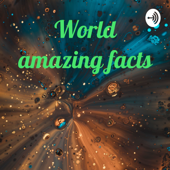 World amazing facts