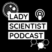 Lady Scientist Podcast