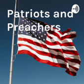 Patriots and Preachers