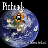 Pinheads: The GeoGuessr Podcast
