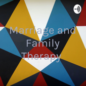 Marriage and Family Therapy