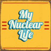 My Nuclear Life